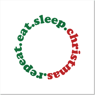 Eat Sleep Christmas Repeat Posters and Art